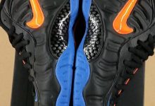Nike Air Foamposite Pro “Knicks” 将于今夏正式开售