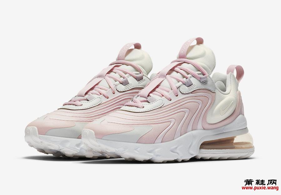 Nike Air Max 270 React ENG Barely Rose CK2595-001发售日期